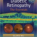 Diabetic Retinopathy: The Essentials - 2010