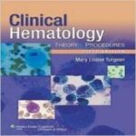 Clinical Hematology: Theory and Procedures - 2012