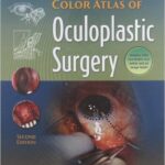 Color Atlas of Oculoplastic Surgery - 2011