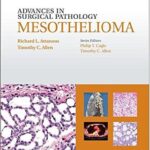 Advances in Surgical Pathology: Mesothelioma - 2014