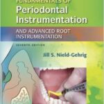 Fundamentals of Periodontal Instrumentation and Advanced Root Instrumentation - 2013