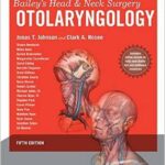 Head and Neck Surgery: Otolaryngology - 4 Vol - Beiley`s - 2014