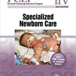 PCEP Book IV: Specialized Newborn Care (Perinatal Continuing Education Program) - 2017