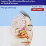 Endoscopic Sinus Surgery: Anatomy, Three-Dimensional Reconstruction, and Surgical Technique + Video - 2018