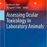 Assessing Ocular Toxicology in Laboratory Animals - 2013