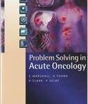 Problem Solving in Acute Oncology - 2014