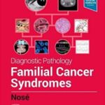 Diagnostic Pathology: Familial Cancer Syndromes - 2020