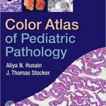 Color Atlas of Pediatric Pathology - 2011