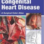 Congenital Heart Disease: A Surgical Color Atlas - 2015
