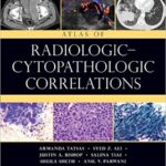 Atlas of Radiologic-Cytopathologic Correlations - 2012