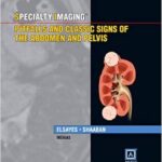 Specialty Imaging: Pitfalls and Classic Signs of the Abdomen and Pelvis - 2015