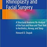 Rethinking Rhinoplasty and Facial Surgery - 2020