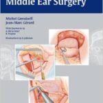 Atlas of Middle Ear Surgery - 2011