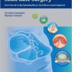 Rhinology and Skull Base Surgery: From the Lab to the Operating Room: An Evidence-based ApproachA - 2013