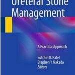 Ureteral Stone Management: A Practical Approach - 2015