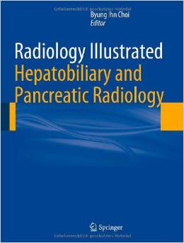9783642358241.jpg Radiology Illustrated: Hepatobiliary and Pancreatic Radiology - 2014 - تصویر 1