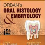 Orban`s Oral Histology & Embryology - 2015